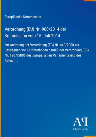 Verordnung (EU) Nr. 900/2014 der Kommission vom 15. Juli 2014