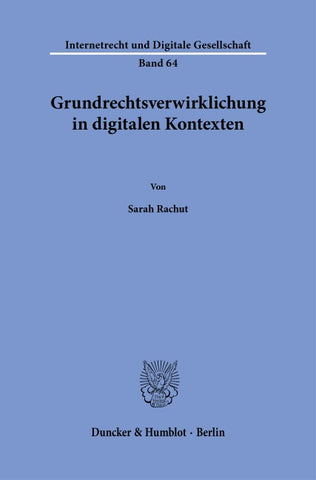 Grundrechtsverwirklichung in digitalen Kontexten