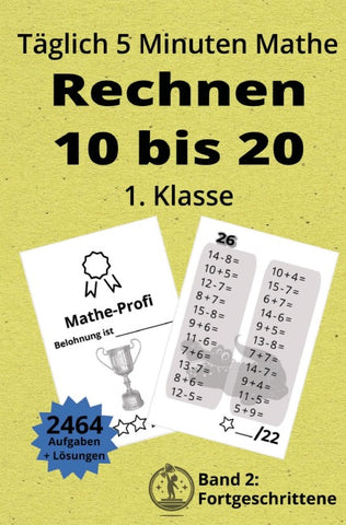 Rechnen 10 bis 20 - Mathe 1. Klasse für Fortgeschrittene: