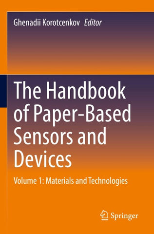 The Handbook of Paper-Based Sensors and Devices