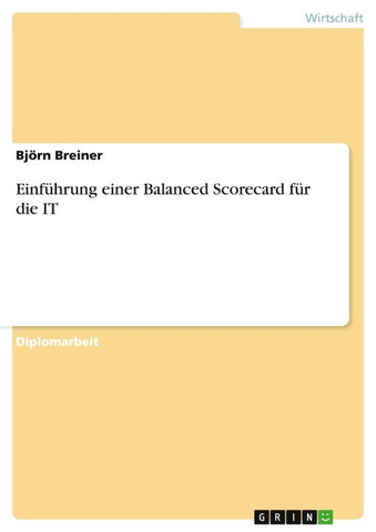 Einführung einer Balanced Scorecard für die IT