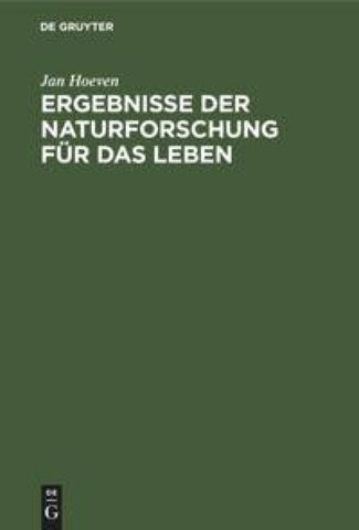 Ergebnisse der Naturforschung für das Leben