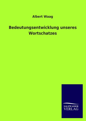 Bedeutungsentwicklung unseres Wortschatzes