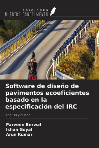 Software de diseño de pavimentos ecoeficientes basado en la especificación del IRC