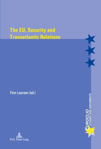 The EU, Security and Transatlantic Relations