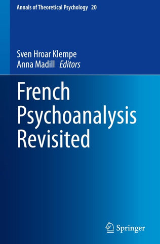 French Psychoanalysis Revisited