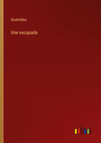 Une escapade