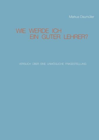 Wie werde ich ein guter Lehrer?