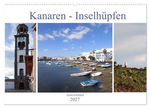 Kanaren - Inselhüpfen (Wandkalender 2027 DIN A2 quer), CALVENDO Monatskalender