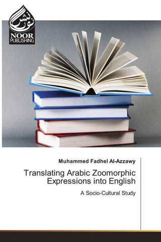 Translating Arabic Zoomorphic Expressions into English