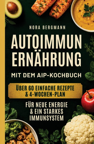 Autoimmun Ernährung mit dem AIP-Kochbuch