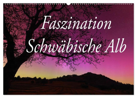 Faszination Schwäbische Alb (Wandkalender 2027 DIN A2 quer), CALVENDO Monatskalender