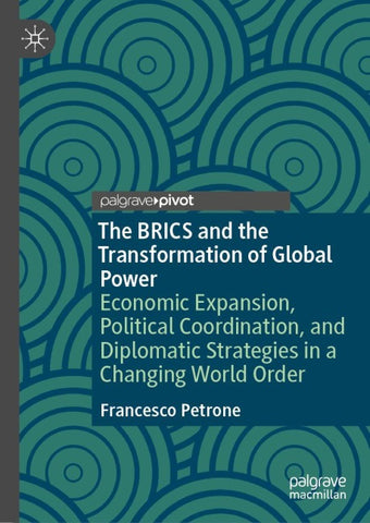 The BRICS and the Transformation of Global Power