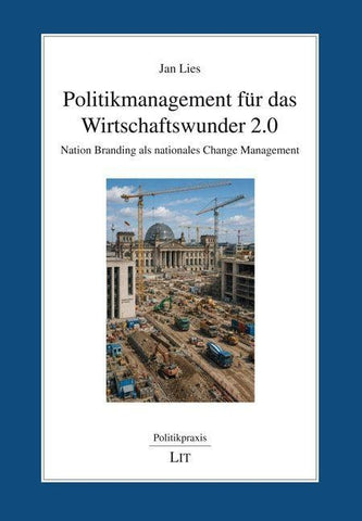 Politikmanagement für das Wirtschaftswunder 2.0