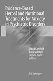 Evidence-Based Herbal and Nutritional Treatments for Anxiety in Psychiatric Disorders