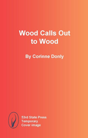 Wood Calls Out to Wood