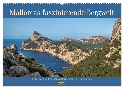 Mallorcas faszinierende Bergwelt (Wandkalender 2027 DIN A2 quer), CALVENDO Monatskalender