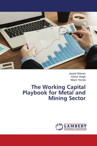 The Working Capital Playbook for Metal and Mining Sector