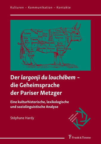 Der "largonji du louchébem" ¿ die Geheimsprache der Pariser Metzger