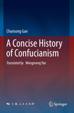 A Concise History of Confucianism