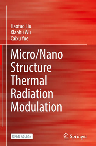 Micro/Nano Structure Thermal Radiation Modulation