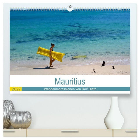 Mauritius - Wanderimpressionen von Rolf Dietz (hochwertiger Premium Wandkalender 2027 DIN A2 quer), Kunstdruck in Hochglanz