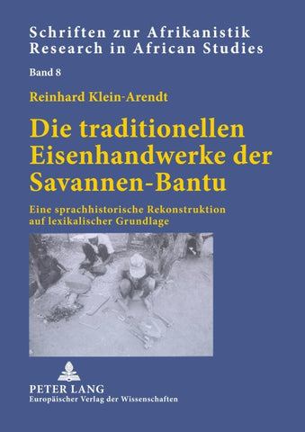 Die traditionellen Eisenhandwerke der Savannen-Bantu