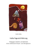 Hatha Yoga als Erfahrung