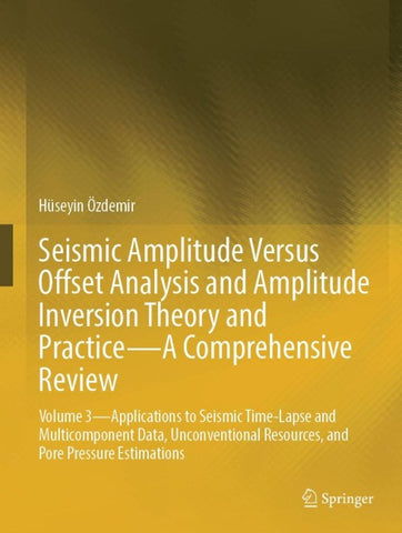 Seismic Amplitude Versus Offset Analysis and Amplitude Inversion Theory and Practice—A Comprehensive Review