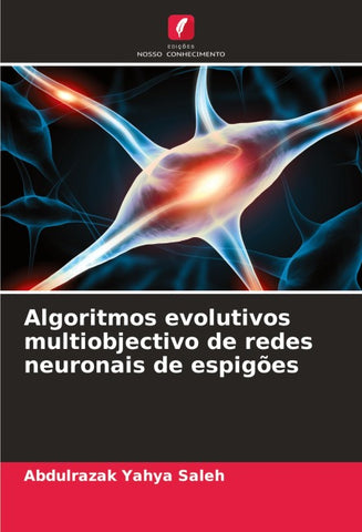 Algoritmos evolutivos multiobjectivo de redes neuronais de espigões