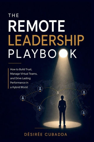 The Remote Leadership Playbook