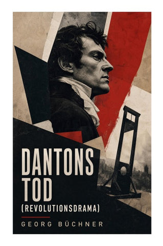 Dantons Tod (Revolutionsdrama)