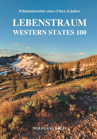 Lebenstraum Western States 100