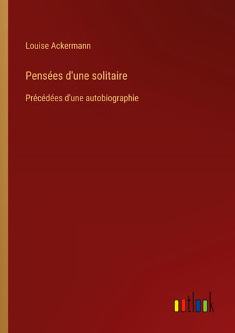 Pensées d'une solitaire