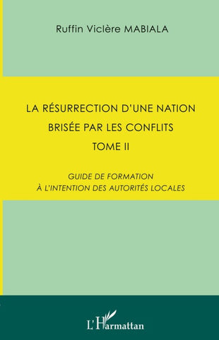 La résurrection d'une nation brisée par les conflits