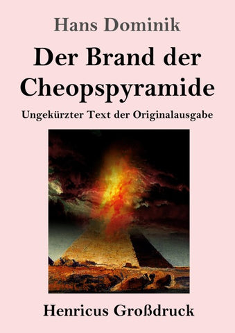Der Brand der Cheopspyramide (Großdruck)