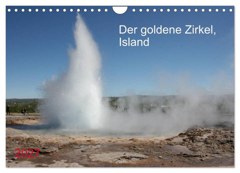 Der goldene Zirkel, Island (Wandkalender 2027 DIN A4 quer), CALVENDO Monatskalender