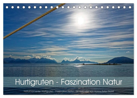 Hurtigruten - Faszination Natur (Tischkalender 2027 DIN A5 quer), CALVENDO Monatskalender