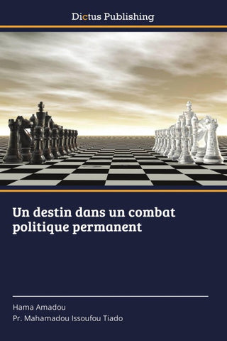 Un destin dans un combat politique permanent
