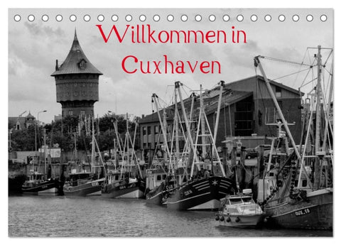 Willkommen in Cuxhaven (Tischkalender 2027 DIN A5 quer), CALVENDO Monatskalender