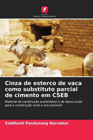Cinza de esterco de vaca como substituto parcial de cimento em CSEB