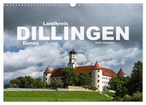 Landkreis Dillingen Donau (Wandkalender 2027 DIN A3 quer), CALVENDO Monatskalender