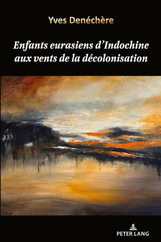 Enfants eurasiens d’Indochine aux vents de la décolonisation