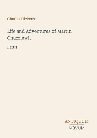 Life and Adventures of Martin Chuzzlewit