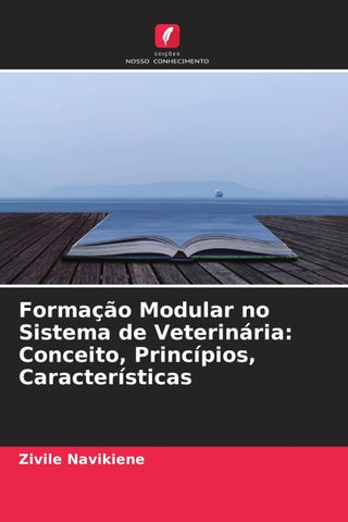 Formação Modular no Sistema de Veterinária: Conceito, Princípios, Características