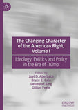The Changing Character of the American Right, Volume I