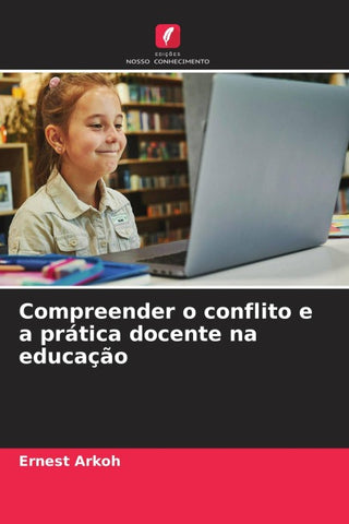 Compreender o conflito e a prática docente na educação