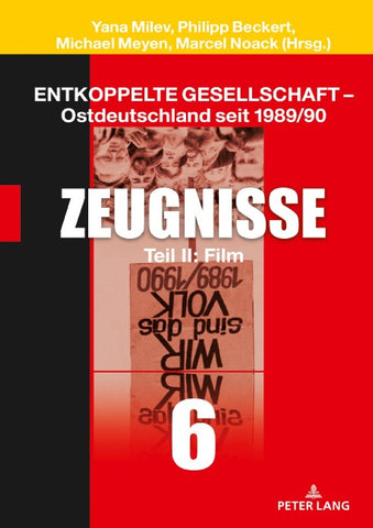Entkoppelte Gesellschaft – Ostdeutschland seit 1989/90