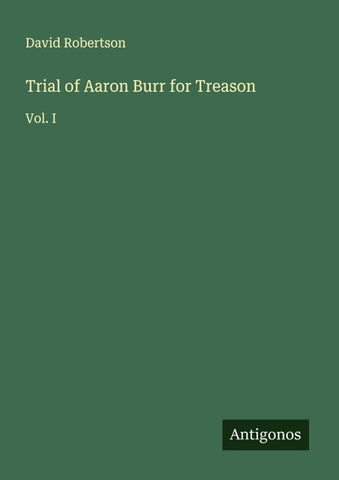 Trial of Aaron Burr for Treason