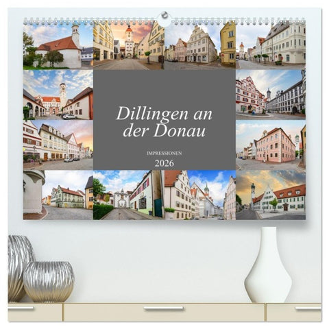 Dillingen an der Donau Impressionen (hochwertiger Premium Wandkalender 2026 DIN A2 quer), Kunstdruck in Hochglanz